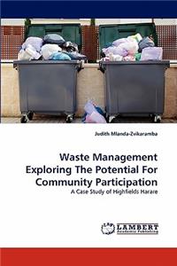 Waste Management Exploring The Potential For Community Participation