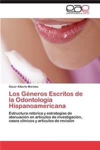 Géneros Escritos de la Odontología Hispanoamericana