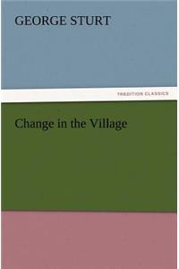 Change in the Village