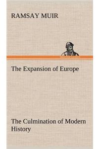 The Expansion of Europe The Culmination of Modern History