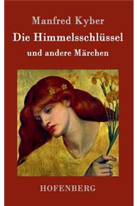 Himmelsschlüssel und andere Märchen