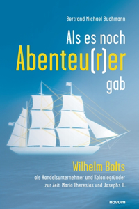 Als es noch Abenteu(r)er gab