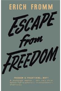 Escape from Freedom