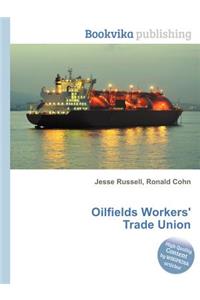 Oilfields Workers' Trade Union