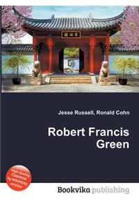 Robert Francis Green