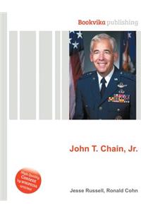 John T. Chain, Jr.