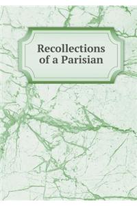 Recollections of a Parisian