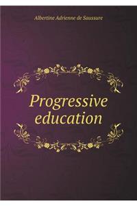 Progressive education