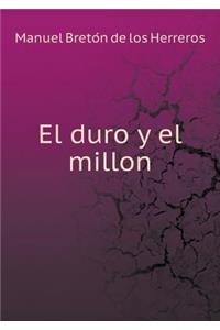 El Duro Y El Millon