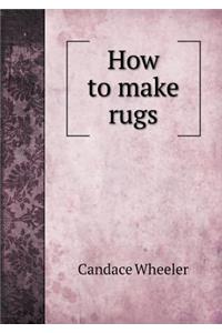 How to Make Rugs