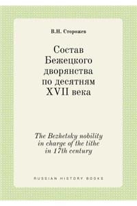 The Bezhetsky Nobility in Charge of the Tithe in 17th Century
