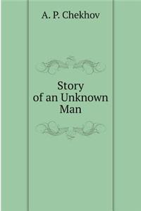 Story of an Unknown Man