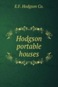 Hodgson portable houses.