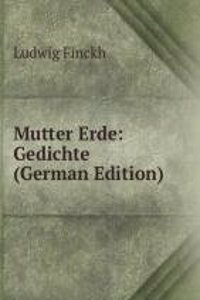 Mutter Erde: Gedichte (German Edition)