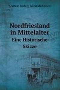 Nordfriesland in Mittelalter