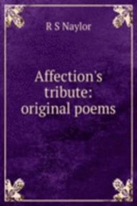 Affection's tribute: original poems