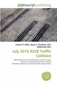 July 2010 R238 Traffic Collision