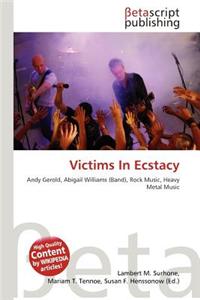Victims in Ecstacy