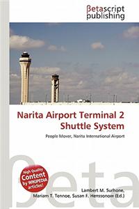 Narita Airport Terminal 2 Shuttle System