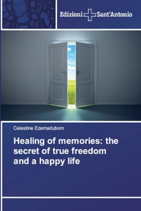 Healing of memories