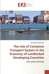 role of Container Transport System in the Economy of Landlocked Developing Countries
