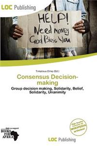 Consensus Decision-Making