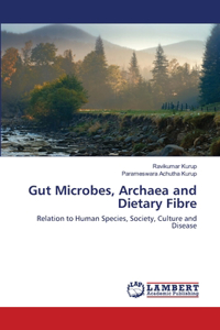 Gut Microbes, Archaea and Dietary Fibre