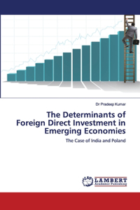 Determinants of Foreign Direct Investment in Emerging Economies