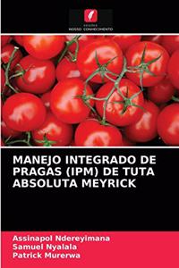 Manejo Integrado de Pragas (Ipm) de Tuta Absoluta Meyrick