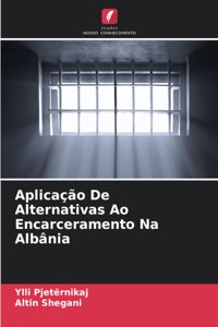 Aplicação De Alternativas Ao Encarceramento Na Albânia