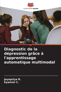 Diagnostic de la dépression grâce à l'apprentissage automatique multimodal