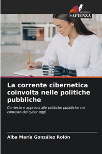 La corrente cibernetica coinvolta nelle politiche pubbliche