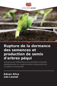 Rupture de la dormance des semences et production de semis d'arbres péqui