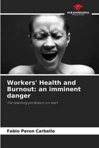 Workers' Health and Burnout