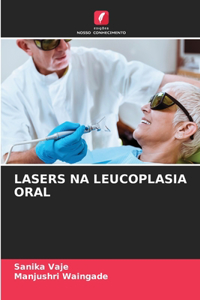 Lasers Na Leucoplasia Oral