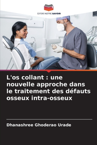 L'os collant