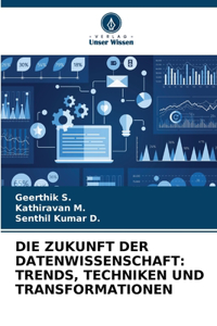 Die Zukunft Der Datenwissenschaft