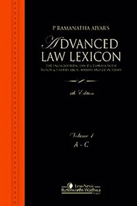P Ramanatha Aiyar’S Advanced Law Lexicon