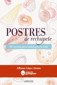 Postres de rechupete / Yummy desserts