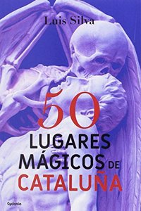 50 lugares magicos de Cataluna
