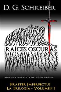 Raíces Oscuras