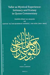 Tafsir as Mystical Experience: Intimacy and Ecstasy in Quran Commentary