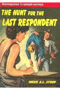 Hunt for the Last Respondent