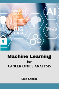Machine Learning for Cancer Omics Analysis
