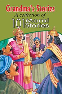 Grandmas Stories: A Collection of 101 Moral Tales