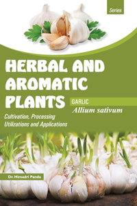 HERBAL AND AROMATIC PLANTS - Allium sativum (GARLIC)