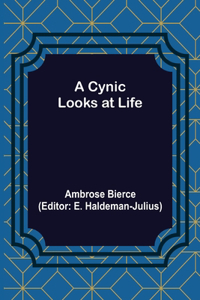 Cynic Looks at Life