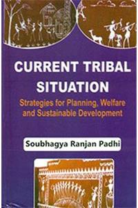 CURRENT TRIBAL SITURATION