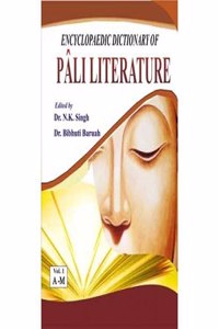 ENCYCLOPAEDIC DICTIONARY OF PALI LITERATURE