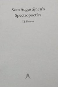 Sven Augustijnen: Spectropoetics